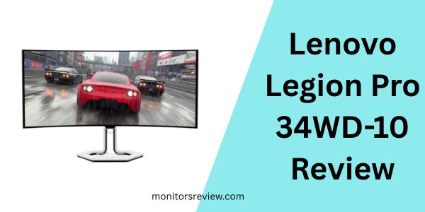 Lenovo Legion Pro 34WD-10 Review