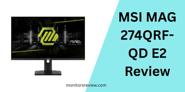 MSI MAG 274QRF-QD E2 Review