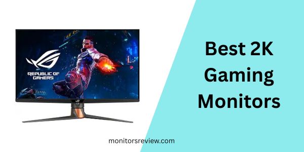 Best 2K Gaming Monitors