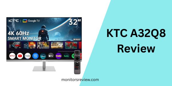 KTC A32Q8 Review