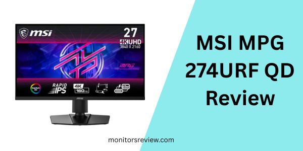 MSI MPG 274URF QD Review