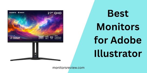 Best Monitors for Adobe Illustrator