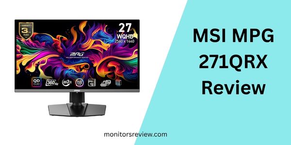 MSI MPG 271QRX Review